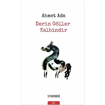 Derin Göller Kalbindir Ahmet Ada