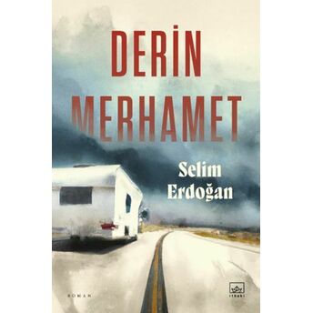 Derin Merhamet Selim Erdoğan