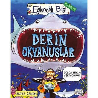 Derin Okyanuslar - Eğlenceli Bilgi Anita Ganeri