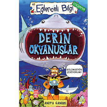 Derin Okyanuslar Eğlenceli Bilgi Anita Ganeri