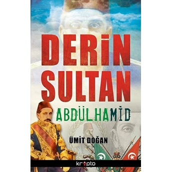 Derin Sultan Abdülhamid Ümit Doğan