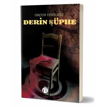 Derin Şüphe Orçun Yenilmez