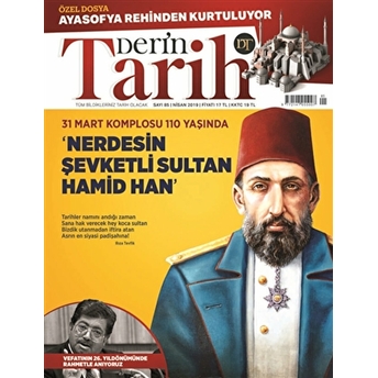 Derin Tarih Aylık Dergisi Sayı: 85 Nisan 2019 Kolektif