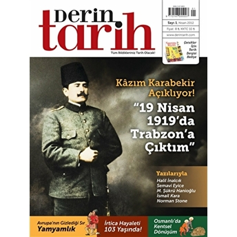 Derin Tarih Aylık Tarih Dergisi Sayı: 1 Nisan 2012 Kolektif