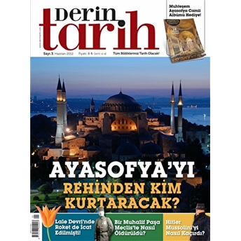 Derin Tarih Aylık Tarih Dergisi Sayı: 3 Haziran 2012 Kolektif