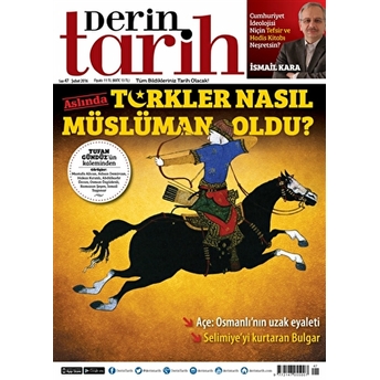 Derin Tarih Aylık Tarih Dergisi Sayı: 47 Şubat 2016 Kolektif