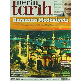 Derin Tarih Aylık Tarih Dergisi Sayı: 63 Haziran 2017 Kolektif