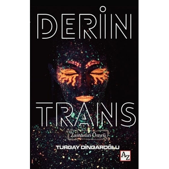 Derin Trans Turgay Dindaroğlu