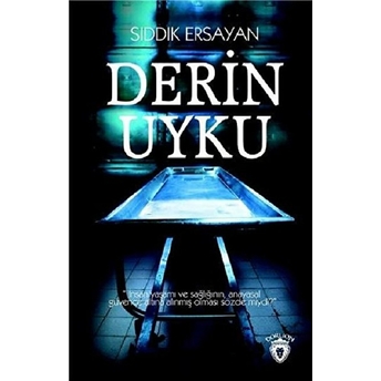 Derin Uyku - Sıddık Ersayan