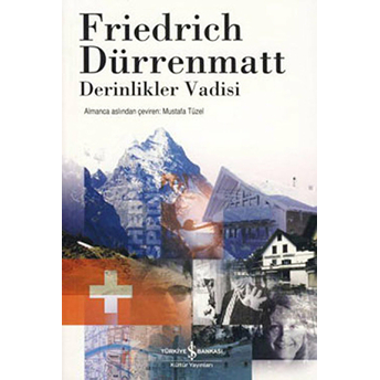 Derinlikler Vadisi Friedrich Dürrenmatt