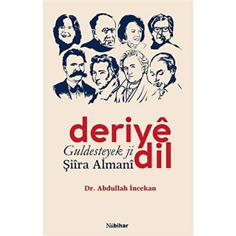 Deriye Dil Guldesteyek Ji Şiira Almani Abdullah Incekan