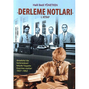 Derleme Notları 1.Kitap-Halil Bedi Yönetken