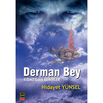 Derman Bey - (Ilgaz'dan Esintiler)