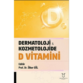 Dermatoloji Ve Kozmetolojide D Vitamini