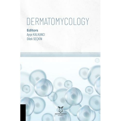 Dermatomycology - Ayşe Kalkancı