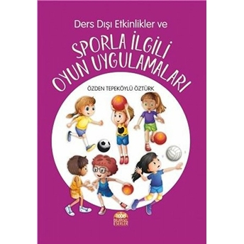 Ders Dışı Etkinlikler Ve Sporla Ilgili Oyun Uygulamaları