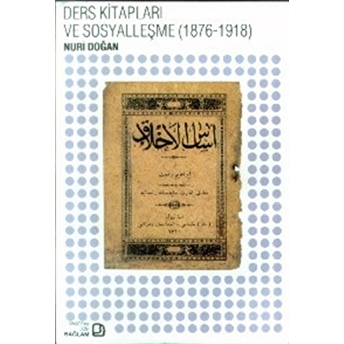 Ders Kitapları Ve Sosyalleşme (1876-1918)-Nuri Doğan