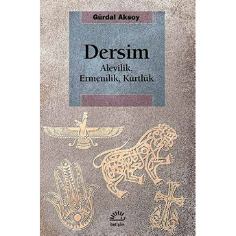 Dersim Alevilik, Ermenilik, Kürtlük Gürdal Aksoy