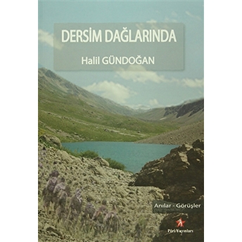 Dersim Dağlarında-Halil Gündoğan