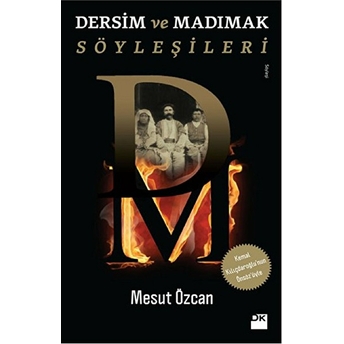 Dersim Ve Madımak Söyleşileri Mesut Özcan