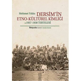 Dersim'in Etno - Kültürel Kimliği Mehmet Yıldız