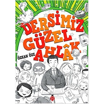 Dersimiz: Güzel Ahlak Özkan Öze