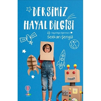 Dersimiz Hayal Bilgisi Serkan Şengül