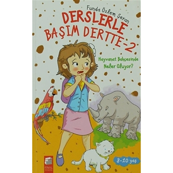 Derslerle Başım Dertte 2 - Hayvanat Bahçesinde Ne Oluyor Funda Özlem Şeran