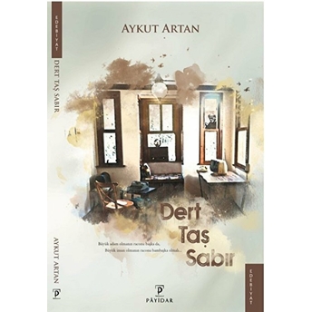 Dert Taş Sabır Aykut Artan