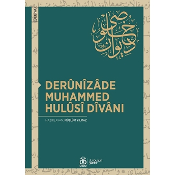 Derunizade Muhammed Hulusi Divanı Müslüm Yılmaz