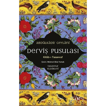 Derviş Pusulası Abdülkadir Geylani