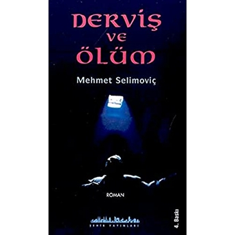 Derviş Ve Ölüm Mehmet Selimoviç