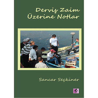 Derviş Zaim Üzerine Notlar Sancar Seçkiner