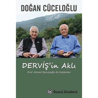 Derviş'in Aklı Doğan Cüceloğlu