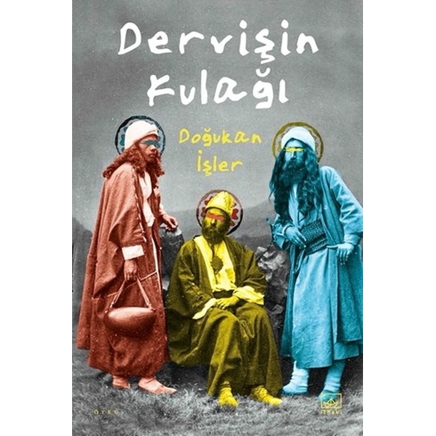 Dervişin Kulağı Doğukan Işler