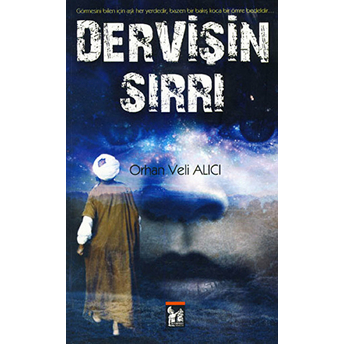 Dervişin Sırrı-Orhan Veli Alıcı