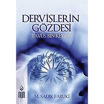 Dervişlerin Gözdesi M. Sadık Faruki