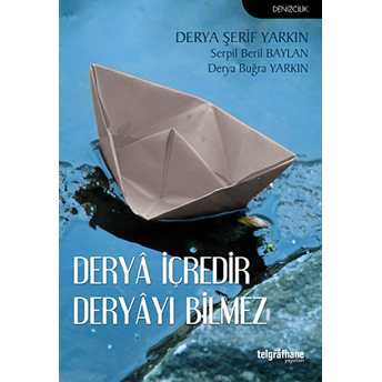 Derya Içredir Deryayı Bilmez Derya Buğra Yarkın