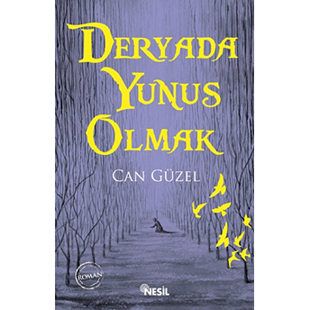 Deryada Yunus Olmak Can Güzel