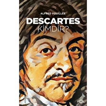 Descartes Kimdir? Alfred Fouıllée