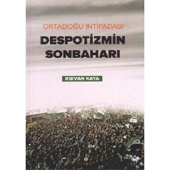 Despotizmin Sonbaharı Rıdvan Kaya