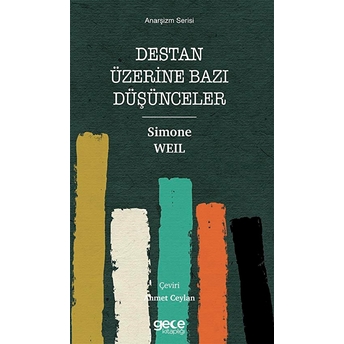 Destan Üzerine Bazı Düşünceler - Simone Weil