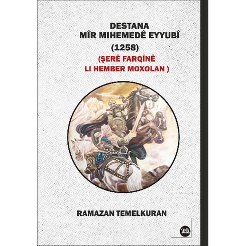 Destana Mîr Mıhemedê Eyyubî Ramazan Temelkuran