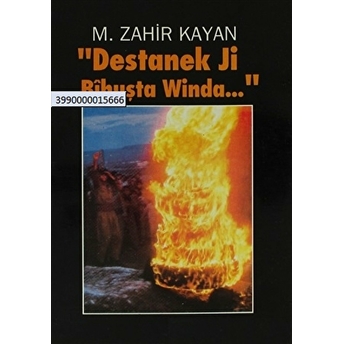 Destanek Ji Bihuşta Winda... M. Zahir Kayan