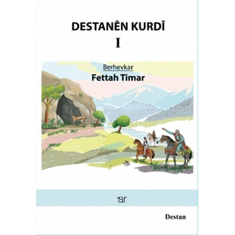 Destanen Kurdi 1 Fettah Timar