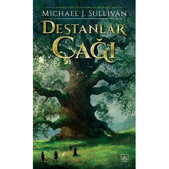 Destanlar Çağı Michael J. Sullivan