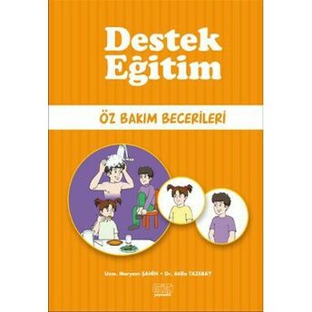 Destek Eğitim - Öz Bakım Becerileri Atilla Tazebay