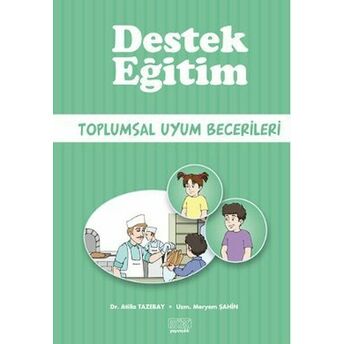 Destek Eğitim - Toplumsal Uyum Becerileri Atilla Tazebay