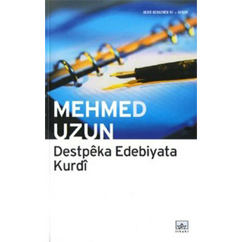 Destpeka Edebiyata Kurdi Mehmed Uzun