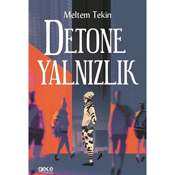 Detone Yalnızlık - Meltem Tekin